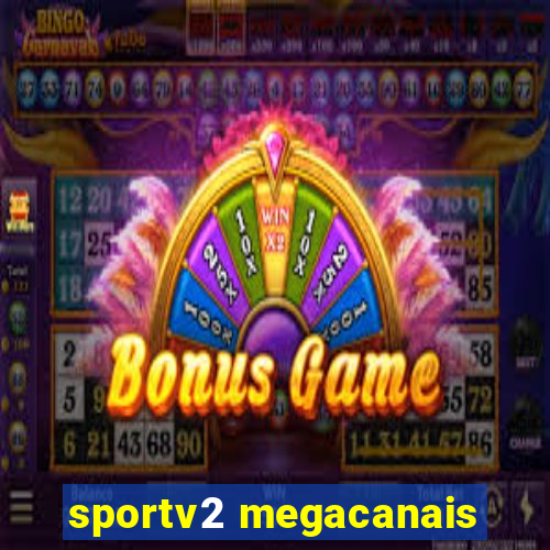 sportv2 megacanais